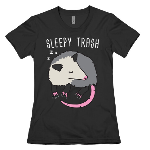 Sleepy Trash Opossum Womens T-Shirt