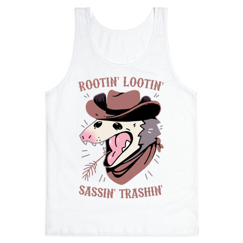 Rootin' Lootin' Sassin' Trashin' Tank Top