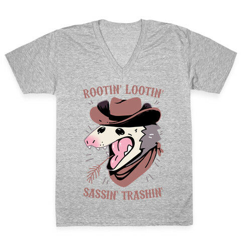 Rootin' Lootin' Sassin' Trashin' V-Neck Tee Shirt