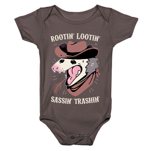 Rootin' Lootin' Sassin' Trashin' Baby One-Piece