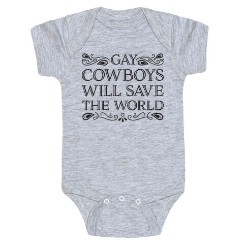 Gay Cowboys Will Save The World Baby One-Piece