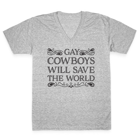 Gay Cowboys Will Save The World V-Neck Tee Shirt