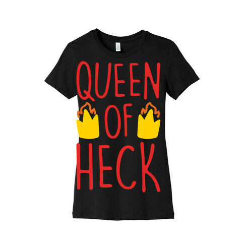 Queen of Heck Parody White Print Womens T-Shirt