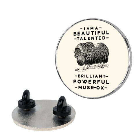 I Am A Beautiful Talented Brilliant Powerful Musk-Ox Pin