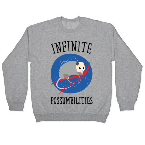 Infinite Possumbilities Parody Pullover