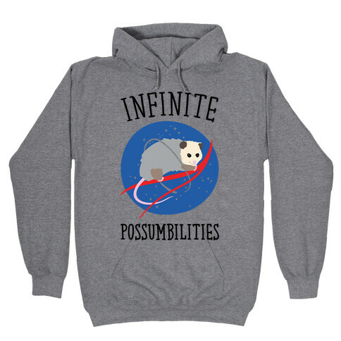 Infinite Possumbilities Parody Hooded Sweatshirt