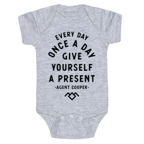 Every Day Once A Day Give Yourself a Present - Agent Cooper Baby One-Piece