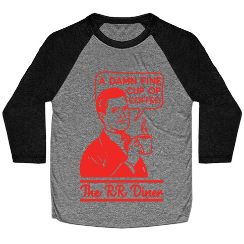 A Damn Fine Cup of Coffee The RR Dine Baseball Tee