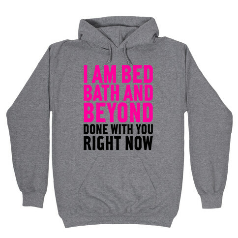 Bed Bath And Beyond Done Hooded Sweatshirt