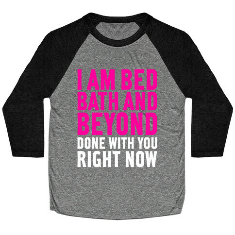 Bed Bath And Beyond Done Baseball Tee