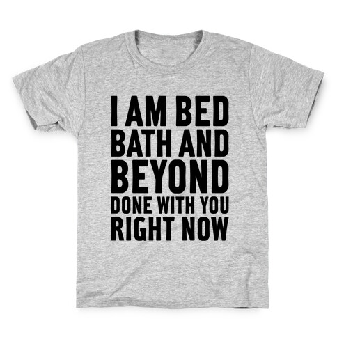 Bed Bath And Beyond Done Kids T-Shirt
