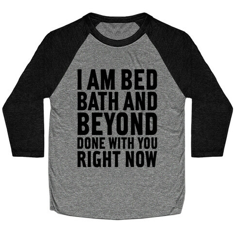 Bed Bath And Beyond Done Baseball Tee