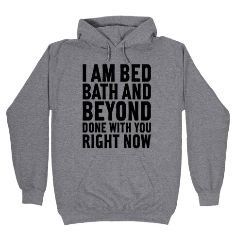Bed Bath And Beyond Done Hooded Sweatshirt