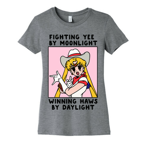 Fighting Yee By Moonlight Winning Haws By Daylight Womens T-Shirt