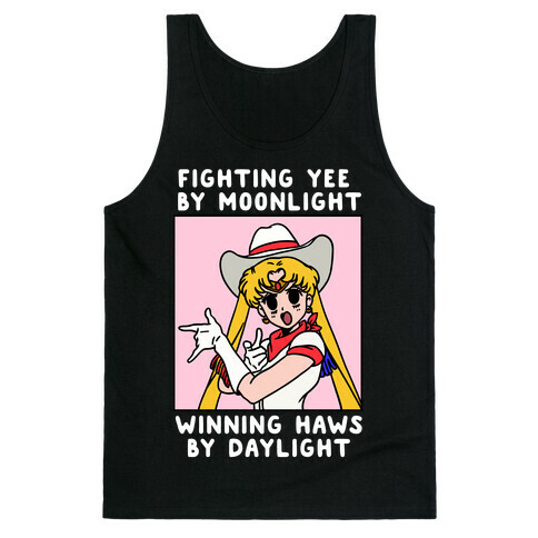 Fighting Yee By Moonlight Winning Haws By Daylight Tank Top