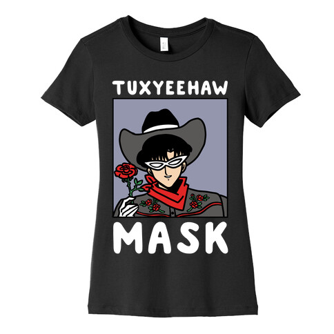 Tuxyeehaw Mask Womens T-Shirt