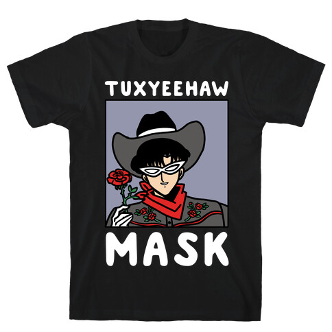 Tuxyeehaw Mask T-Shirt