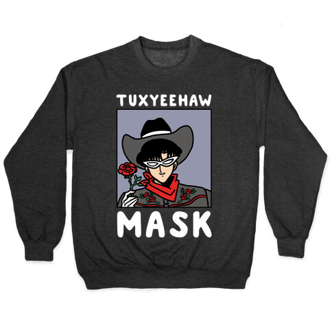 Tuxyeehaw Mask Pullover