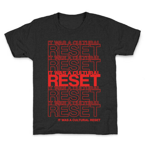 It Was A Cultural Reset Parody White Print Kids T-Shirt