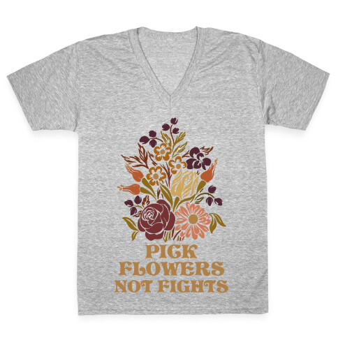 Pick Flowers Not Fights V-Neck Tee Shirt