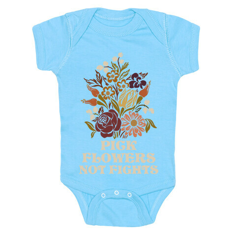 Pick Flowers Not Fights Baby One-Piece