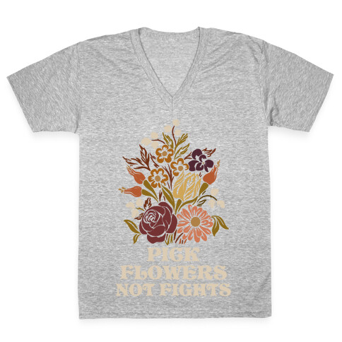 Pick Flowers Not Fights V-Neck Tee Shirt