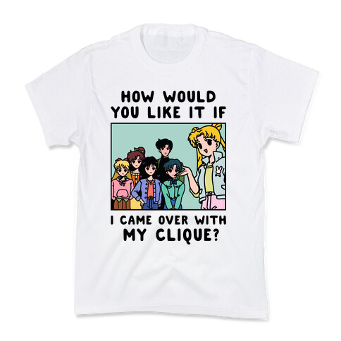 How Would You Like It If I Came Over With My Clique Usagi Kids T-Shirt