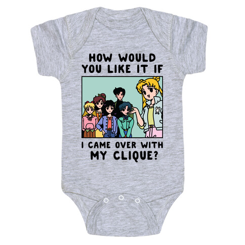 How Would You Like It If I Came Over With My Clique Usagi Baby One-Piece