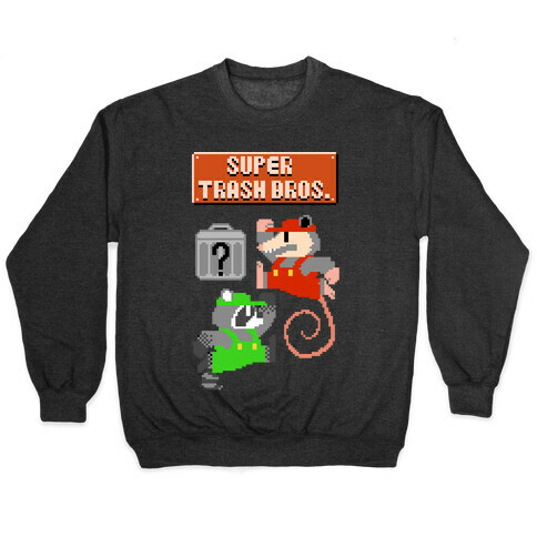 Super Trash Bros Pullover