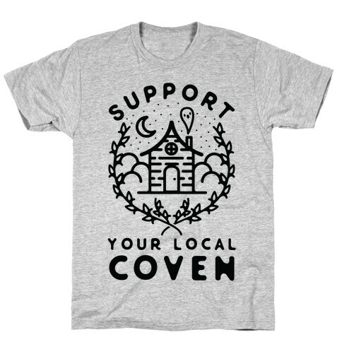 Support Your Local Coven T-Shirt