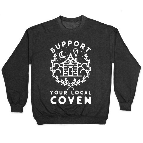 Support Your Local Coven Pullover