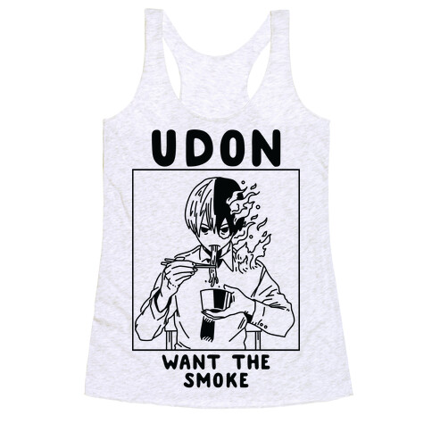 Udon Want the Smoke Racerback Tank Top