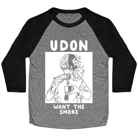 Udon Want the Smoke Baseball Tee