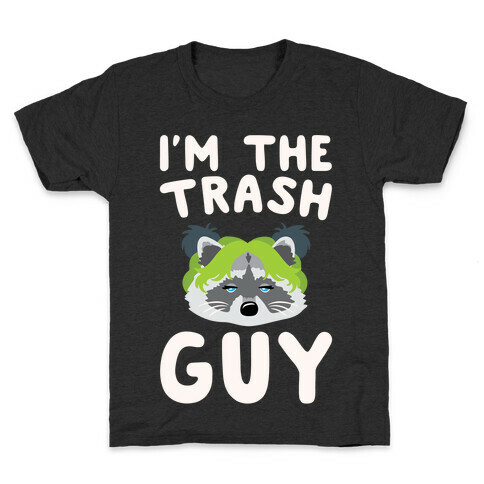 I'm The Trash Guy Parody Kids T-Shirt