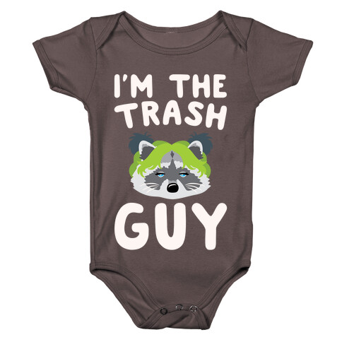 I'm The Trash Guy Parody Baby One-Piece