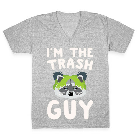 I'm The Trash Guy Parody V-Neck Tee Shirt