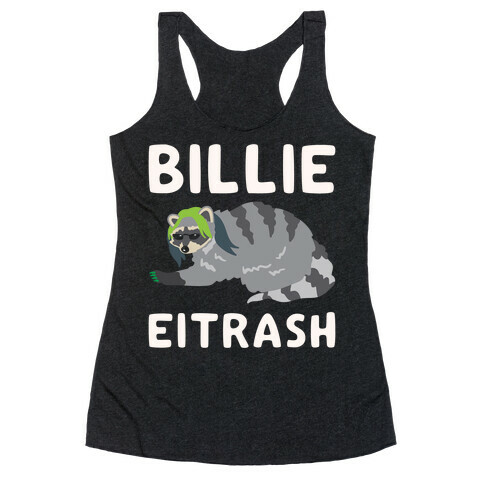 Billie Eitrash Parody Racerback Tank Top