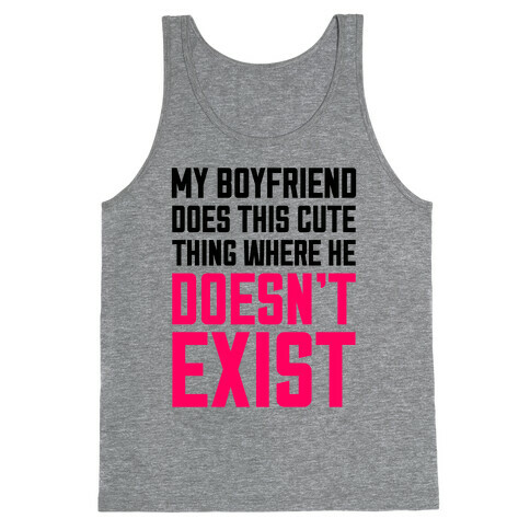 My Boyfriend Does This Cute Thing Tank Top