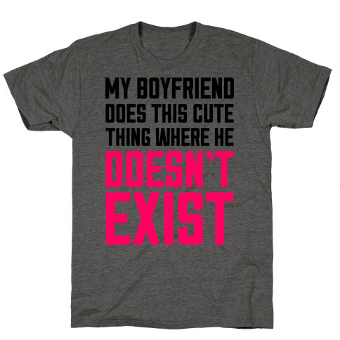 My Boyfriend Does This Cute Thing T-Shirt