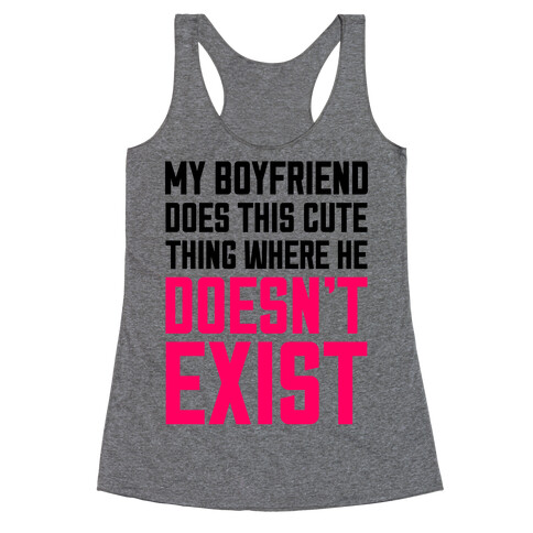 My Boyfriend Does This Cute Thing Racerback Tank Top