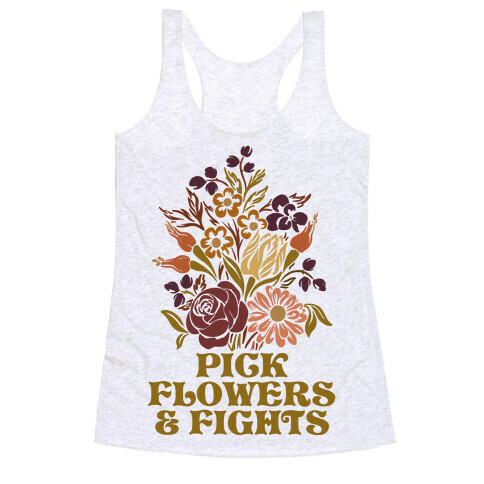 Pick Flowers & Fights Racerback Tank Top
