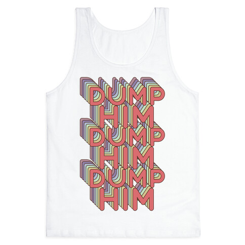 Dump Him Retro Rainbow Tank Top