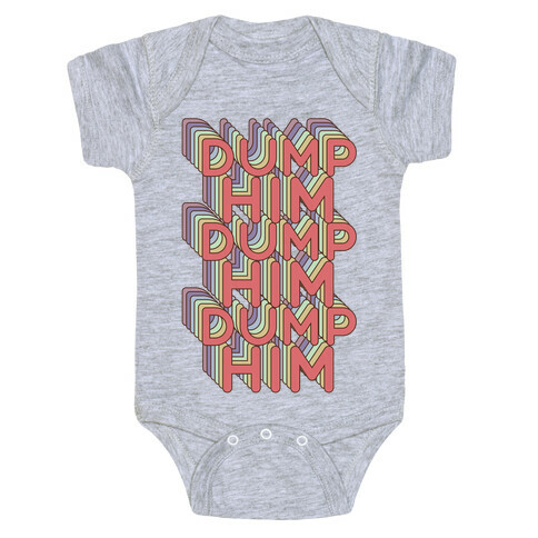 Dump Him Retro Rainbow Baby One-Piece