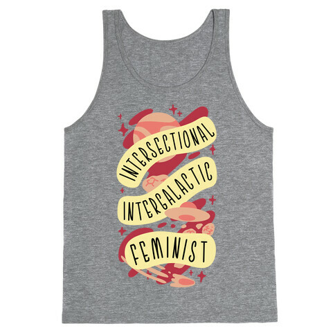 Intersectional Intergalactic Feminist Tank Top