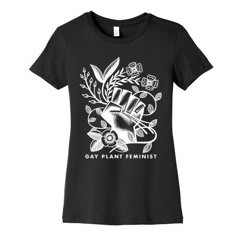 Gay Plant Feminist Womens T-Shirt