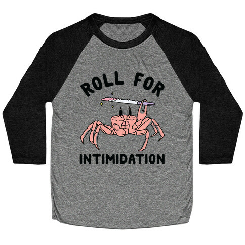 Roll For Intimidation Baseball Tee