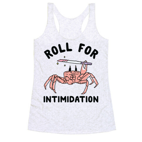 Roll For Intimidation Racerback Tank Top