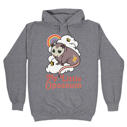 My Little Opossum  Hooded Sweatshirt