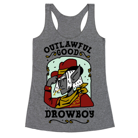 Outlawful Good Drowboy Racerback Tank Top