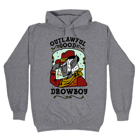 Outlawful Good Drowboy Hooded Sweatshirt